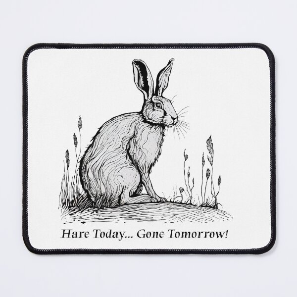 Item preview, Hare Today Gone Tomorrow designed and sold by ArtShare.
