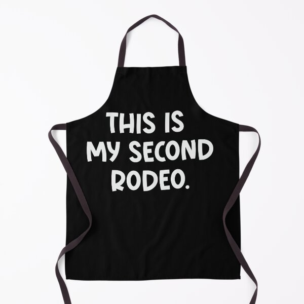 Item preview, This is my second rodeo. designed and sold by VinsendDraconi.