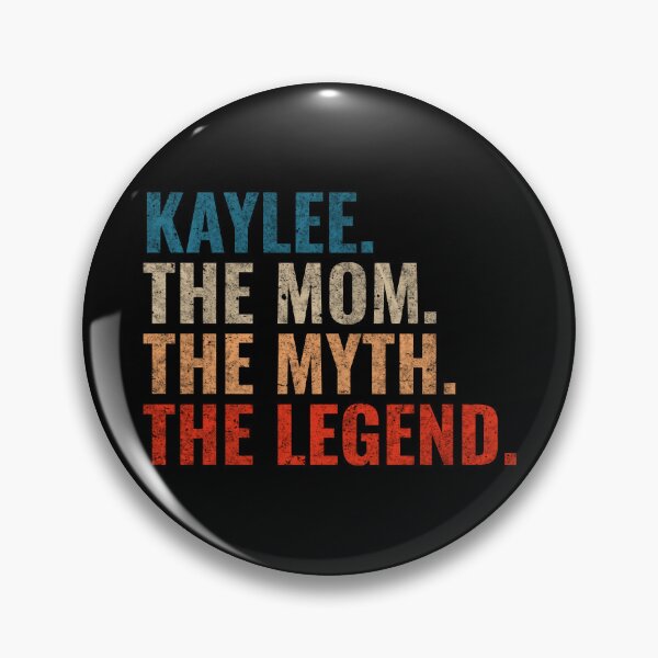Item preview, Kaylee The Mom The Myth The Legend Kaylee Name Retro 70s distress designed and sold by Teelogic.