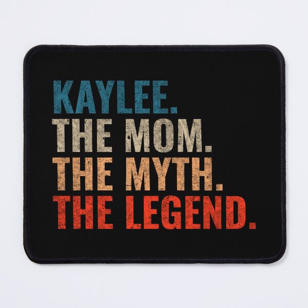 Item preview, Kaylee The Mom The Myth The Legend Kaylee Name Retro 70s distress designed and sold by Teelogic.