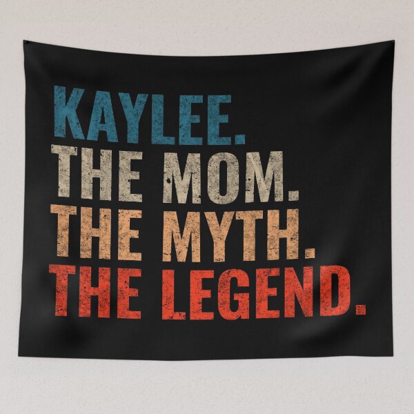 Item preview, Kaylee The Mom The Myth The Legend Kaylee Name Retro 70s distress designed and sold by Teelogic.
