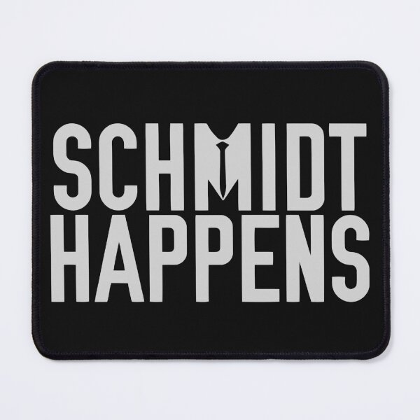 Item preview, Schmidt Happens designed and sold by GloriousWax.