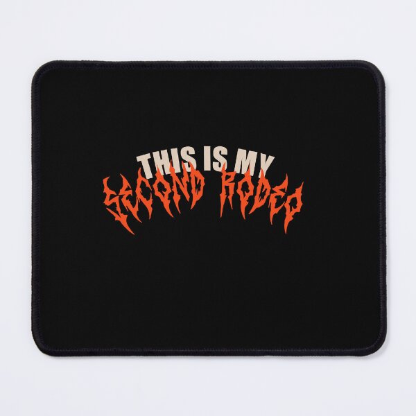 Item preview, This is my second rodeo. designed and sold by VinsendDraconi.