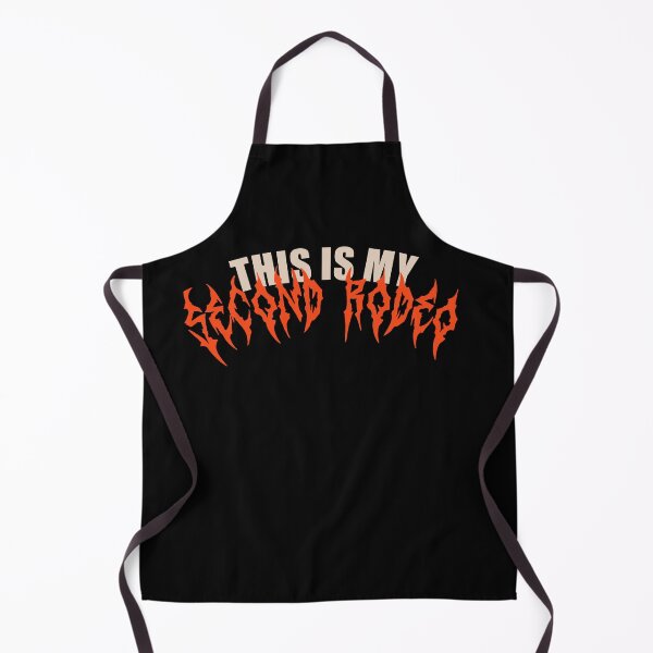 Item preview, This is my second rodeo. designed and sold by VinsendDraconi.