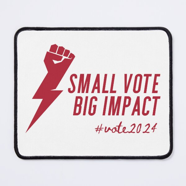 Item preview, Small Vote Big Impact - American Elections 2024 - Red designed and sold by RosmeralisShop.