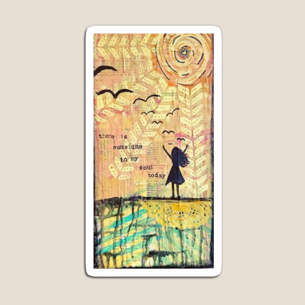 Sunshine in my soul Magnet
