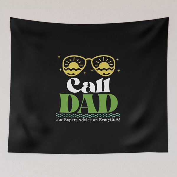 Item preview, Call Dad: For Expert Advice on Everything designed and sold by TrippyOutfitter.