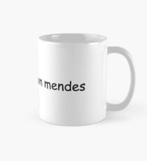 lol ur not shawn mendes Mug