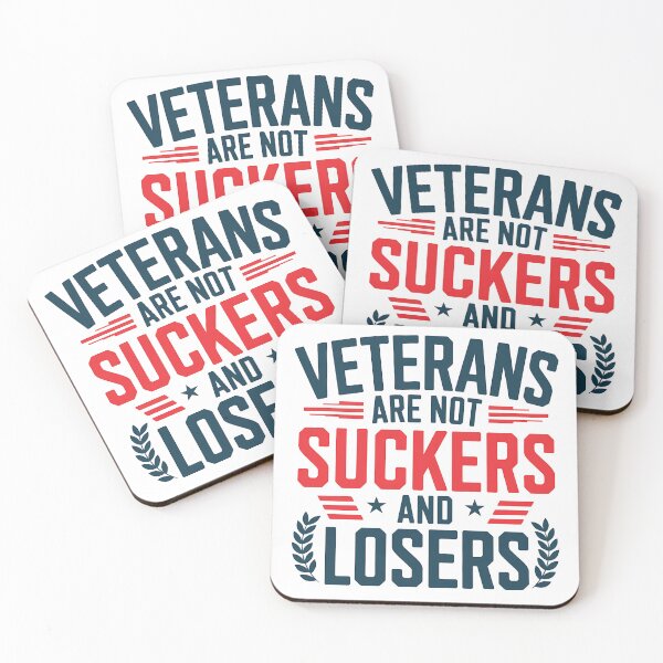 Item preview, Veterans Are Not Suckers and Losers designed and sold by Noertz.