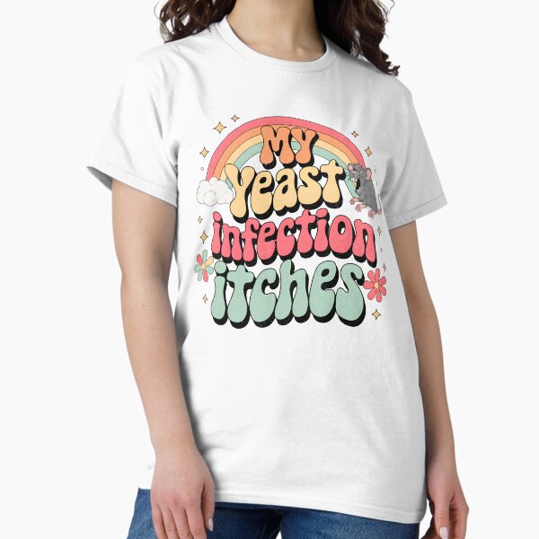 Item preview, My Yeast Infection Itches designed and sold by beansterp.