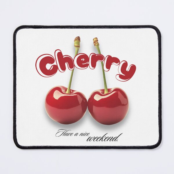 Item preview, Have a nice weekend with cherry designed and sold by OneLastWish.