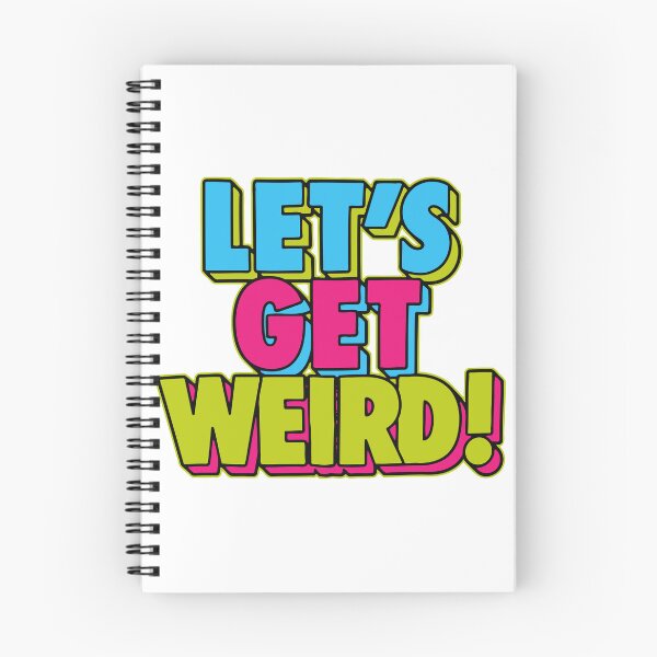 Item preview, Let's get weird! designed and sold by GloriousWax.