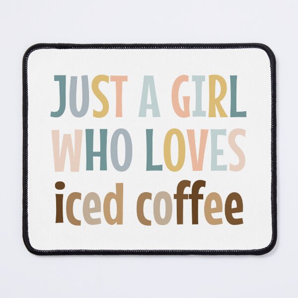 Item preview, Just A Girl Who Loves Iced Coffee - Iced coffee lovers designed and sold by MOONINSPIRATION.