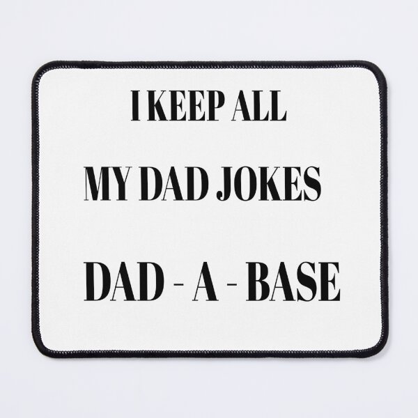 Item preview, i keep all my dad jokes dad a base designed and sold by MKshoper.