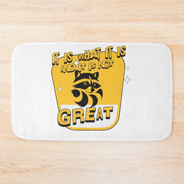 Item preview, It Is What It Is And It Is Not Great. designed and sold by fulldreamer2021.