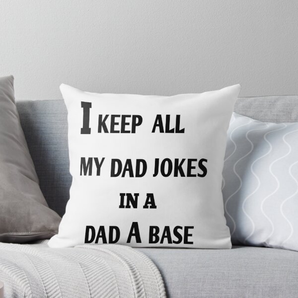 Item preview, i keep all my dad jokes in a dad a base  designed and sold by MKshoper.