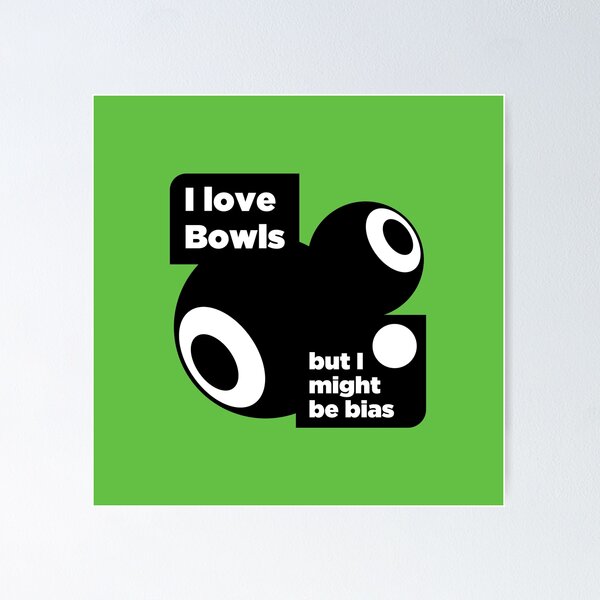 Item preview, I love bowls but I might be bias designed and sold by Coops Clothing.