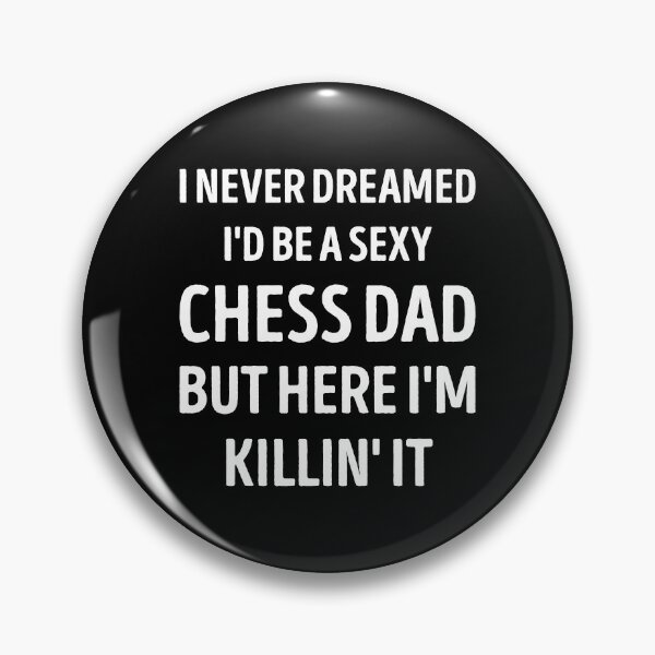 Item preview, Chess Dad Funny Dad Joke designed and sold by WhistleCloset.