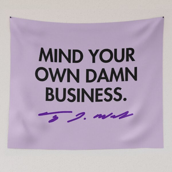 Artikelvorschau, Mind your own damn business - Tim Walz (purple signature) entworfen und verkauft von Thelittlelord.