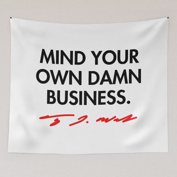 Artikelvorschau, Mind your own damn business - Tim Walz (red signature) entworfen und verkauft von Thelittlelord.