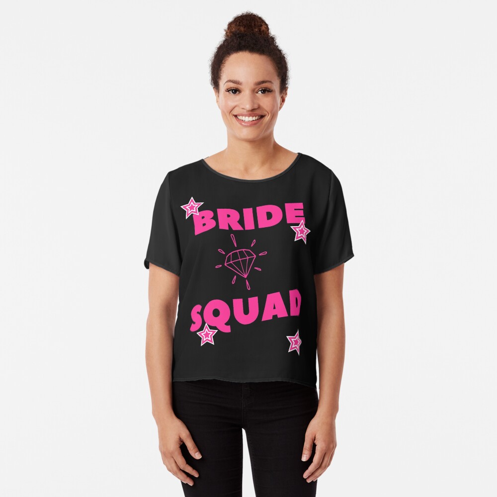 BRIDE SQUAD FASHION & MERCHANDISE Chiffon Top