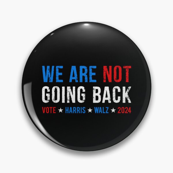 Item preview, We're Not Going Back Vote kamala Harris Walz 2024 designed and sold by varioarts.