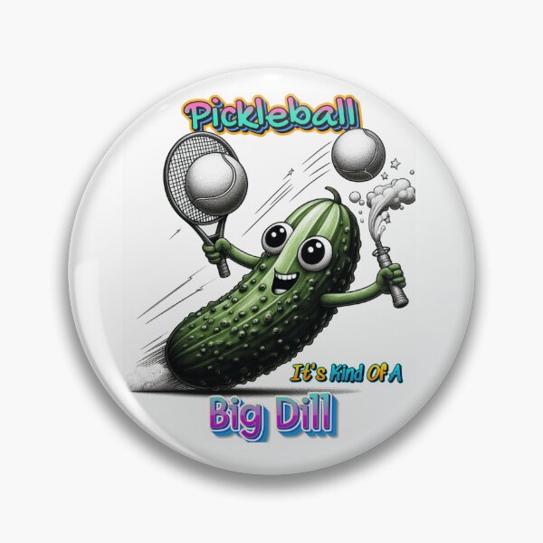 Item preview, Pickleball It's Kind Of A Big Dill cute funny designed and sold by Shop2s.