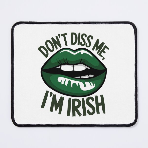 Item preview,  Irish Don't Diss Me designed and sold by REAL IRISH GIFTS.