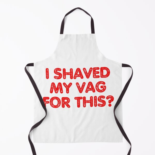 Item preview, i shaved my vag for this shaved my balls for this designed and sold by Alyn8.