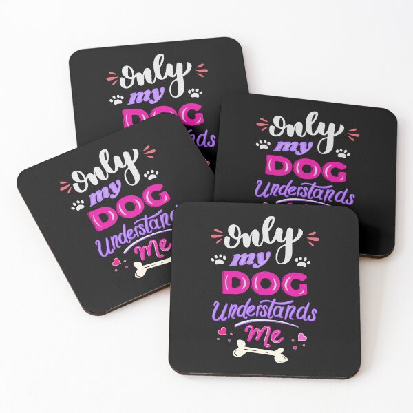 Item preview, Only My Dog Understands Me Funny Dog Lover Quote designed and sold by HandicraftArt.