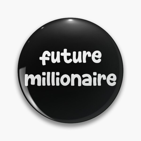 Item preview, Future Millionaire designed and sold by OzzFrequency.