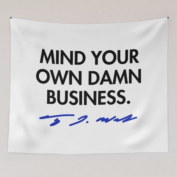 Artikelvorschau, Mind your own damn business - Tim Walz (blue signature) entworfen und verkauft von Thelittlelord.