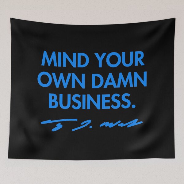 Artikelvorschau, Mind your own damn business - Tim Walz (bright blue signature) entworfen und verkauft von Thelittlelord.