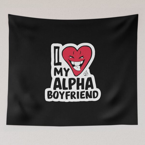 Item preview, I love my alpha boyfriend, I love my hot boyfriend designed and sold by RedCircleArt.
