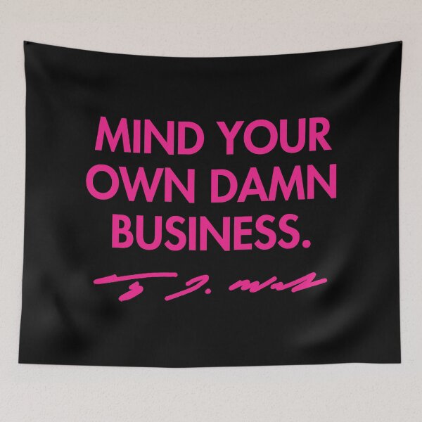 Artikelvorschau, Mind your own damn business - Tim Walz (hot pink signature) entworfen und verkauft von Thelittlelord.