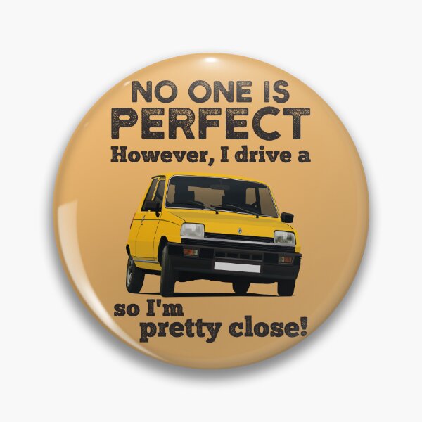 Item preview, No one is perfect. However, I drive a R five so I'm pretty close - yellow designed and sold by knappidesign.