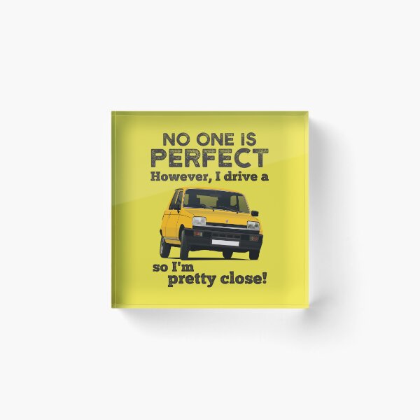 Item preview, No one is perfect. However, I drive a R five so I'm pretty close - yellow designed and sold by knappidesign.