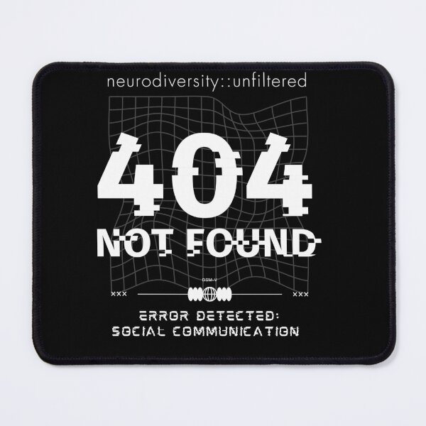Item preview, Error 404 de la neurodiversidad en la comunicación social designed and sold by Winteryfrost.