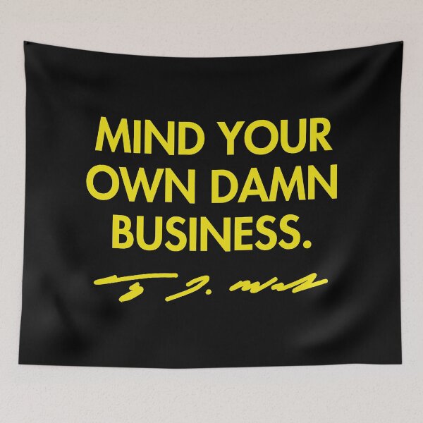 Artikelvorschau, Mind your own damn business - Tim Walz (yellow signature) entworfen und verkauft von Thelittlelord.