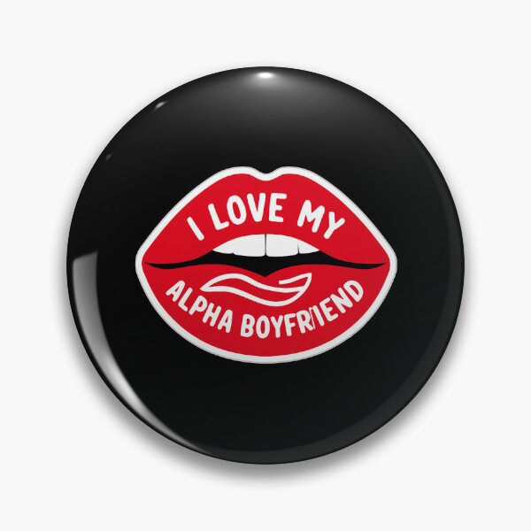 Item preview, I love my alpha boyfriend, I love my hot boyfriend designed and sold by RedCircleArt.