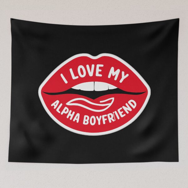 Item preview, I love my alpha boyfriend, I love my hot boyfriend designed and sold by RedCircleArt.
