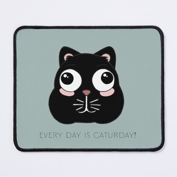 Item preview, Every day is Caturday II designed and sold by HAFDesigns.