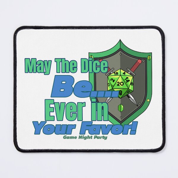 Item preview, May The Dice Be Ever in Your Favor designed and sold by LettsMerchntees.
