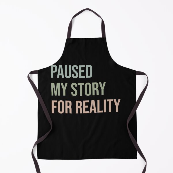Item preview, Paused my story for reality - Bookworm designed and sold by VinsendDraconi.