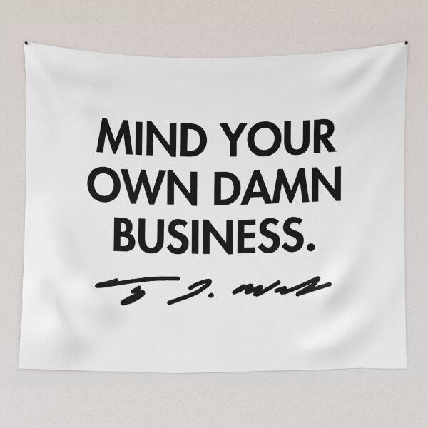 Artikelvorschau, Mind your own damn business - Tim Walz (black signature) entworfen und verkauft von Thelittlelord.