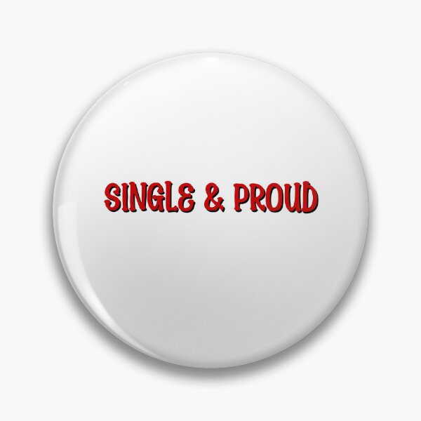 Item preview, Single and Proud  designed and sold by OzzFrequency.