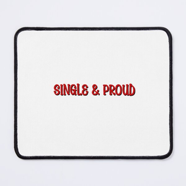 Item preview, Single and Proud  designed and sold by OzzFrequency.