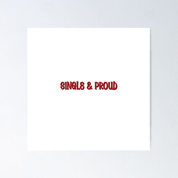 Item preview, Single and Proud  designed and sold by OzzFrequency.