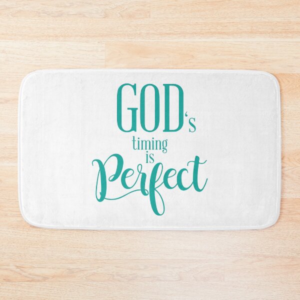 Item preview, God's timing is PERFECT designed and sold by Mskathrynne.