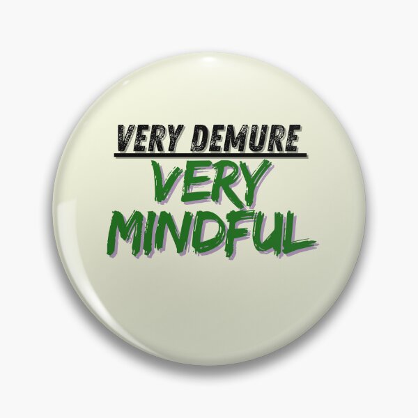 Item preview, very demure, very mindful designed and sold by mostafaelsayedd.